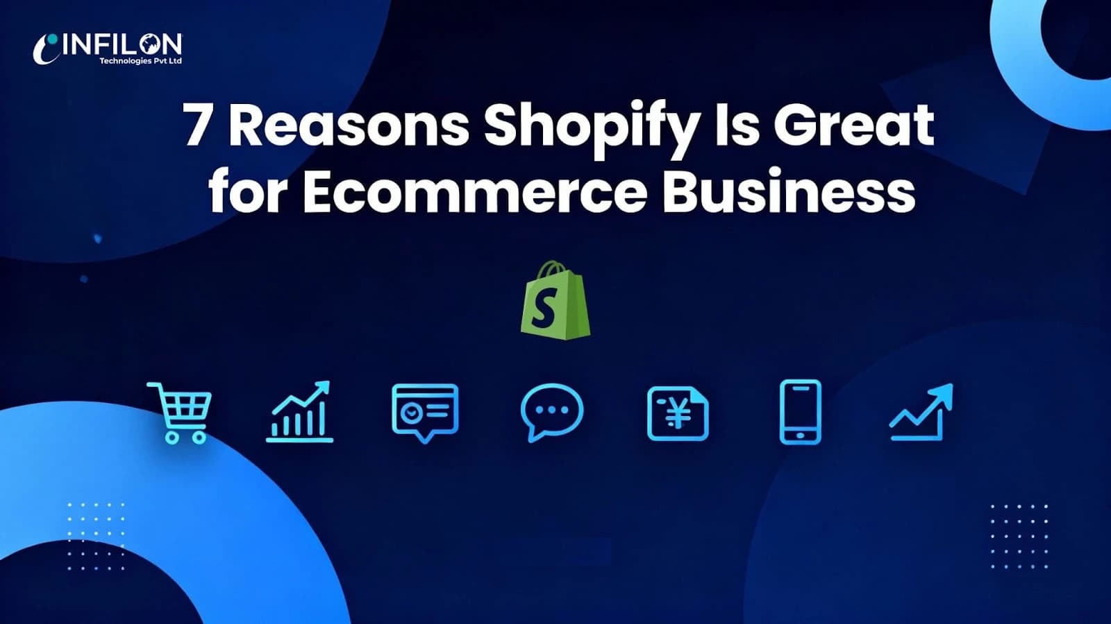 7 Reasons Shopify Is Great for Ecommerce Business